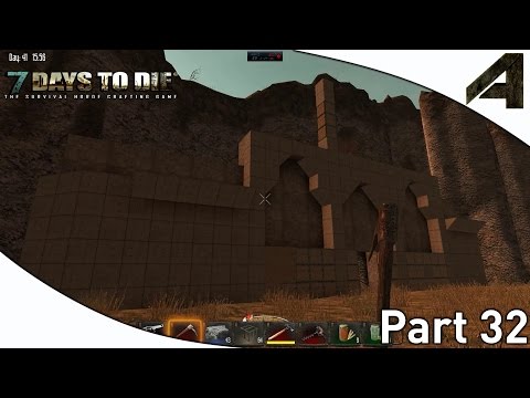 7 Days to Die Alpha 11.3 Gameplay - Part 32 - "Mega Build Progress"