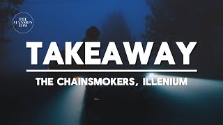 Download lagu The Chainsmokers, ILLENIUM - Takeaway (ft. Lennon Stella) (Lyrics) mp3