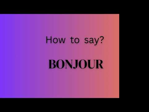 How to say Bonjour | how to pronounce bonjour in French | Learn french |