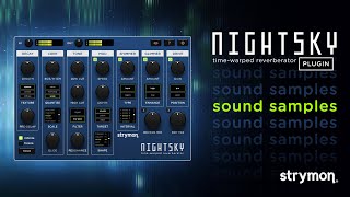 Video thumbnail for NightSky Plugin — Sound Samples by strymon