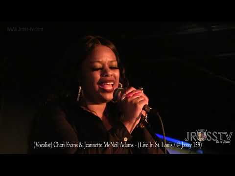 James Ross @ Cheri Evans & Jeannette McNeil-Adams - Making It Do What It Do - www.Jross-tv.com (STL)