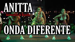 Anitta ft Ludmilla - Onda Diferente (Aniversário de Brasília)