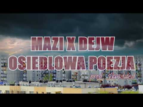 Mazi x Dejw - Osiedlowa poezja ( prod. Shredded )