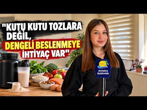 "Kutu kutu tozlara değil, dengeli beslenmeye ihtiyaç var"