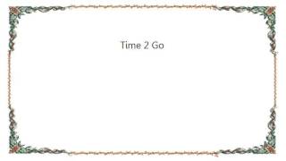 Ian Van Dahl - Time 2 Go Lyrics