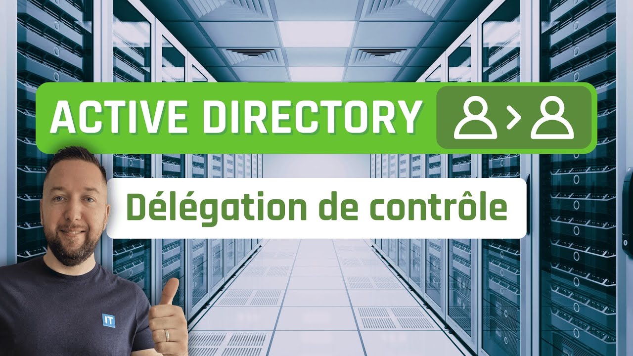 Active Directory et la délégation de contrôle
