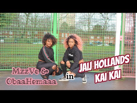JAIJ HOLLANDS - KAI KAI (DANCE COVER by OBAAHEMAAA & MZZVE)