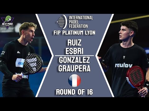 ROUND OF 16 - RUIZ & ESBRI VS GONZALEZ & GRAUPERA - FIP PLATINUM LYON 2025 - HIGHLIGHTS