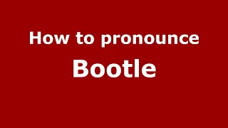 How to pronounce Bootle