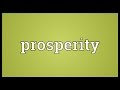 Prosperity Meaning