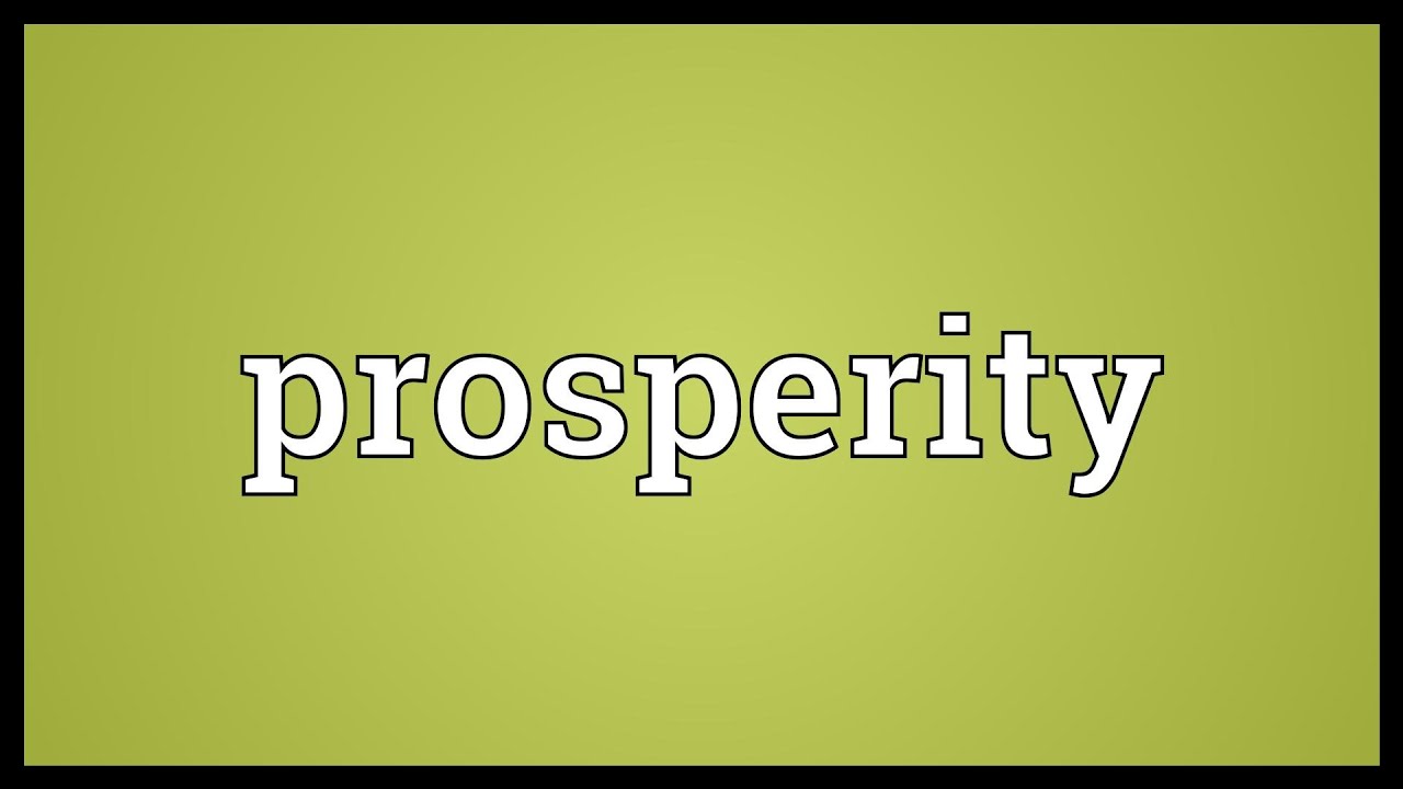 Prosperity Meaning