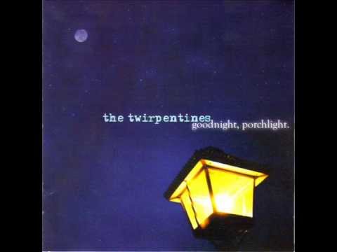 The Twirpentines - Way Too Loud