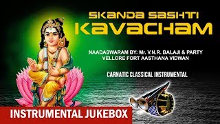 Instrumental  Skanda Sashti Kavacham- V N R Balaji