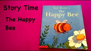 Story Time: The Happy Bee