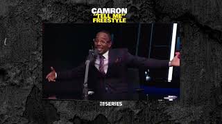 Camron “Tell Me” Freestyle
