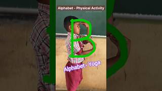 Alphabet - yoga | Alphabet physical Activity | International yoga day #yoga #internationalyogaday