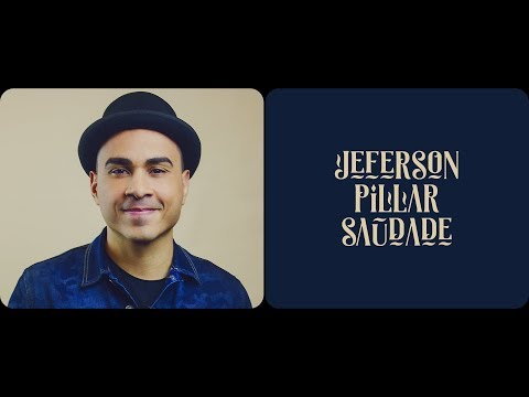 JEFERSON PILLAR - SAUDADE