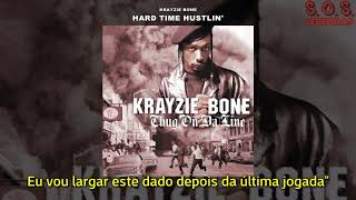 Krayzie Bone - Hard Time Hustlin&#39; (feat. Sade) (Legendado)