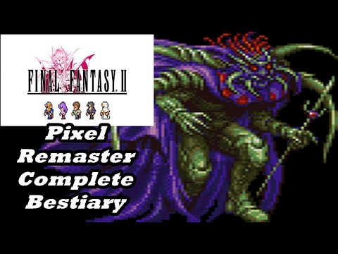 Final Fantasy II Pixel Remaster - 100% Complete Bestiary