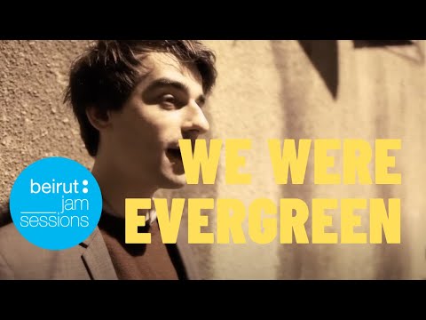 We Were Evergreen - Leeway | Beirut Jam Sessions