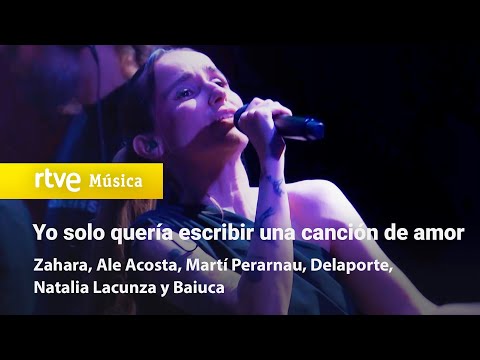 Zahara, Acosta, Perarnau, Delaporte, Lacunza y Baiuca-"Yo solo quería escribir una canción de amor"