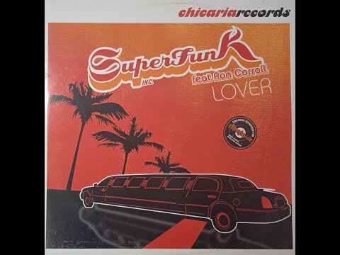 Superfunk Inc. Feat. Ron Carroll – Lover (Groovedust Mix)