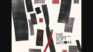 THE SOFT MOON - Circles [album "The Soft Moon", 2010]