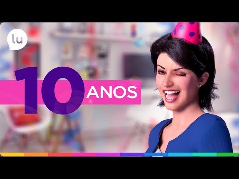 10 years of my channel! - Lu's Channel - Magazine Luiza