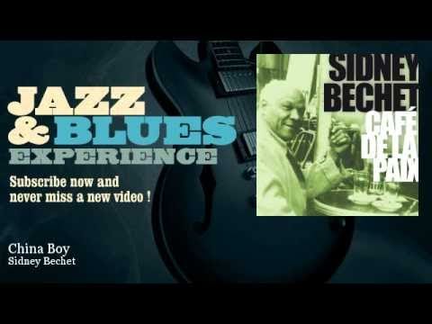 Sidney Bechet - China Boy
