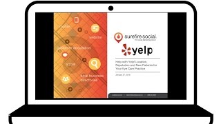 Help with Yelp! Location, Reputation and New Patients for Your Eye Care Practice