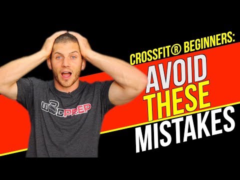 CrossFit®️ Tips For Beginners: 5 Major Mistakes To Avoid