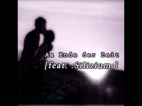 Desastroes- Am Ende der Zeit [feat. :SILIZIUM:] [In Ewigkeit LP]