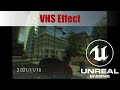 VHS Effect In UE4 UE5 Downloads For Patrons