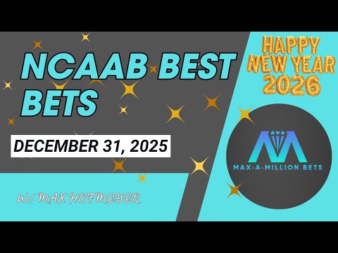 College Basketball Picks & Analysis - 12/31/25 -  Max-a-Million Bets
