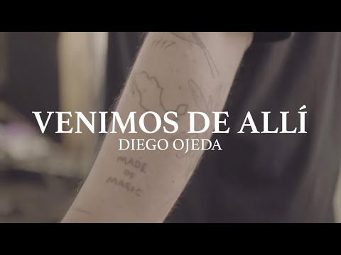 Diego Ojeda - VENIMOS DE ALLÍ