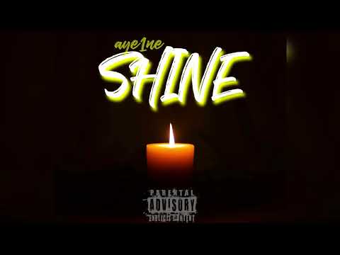 Aye1ne - Shine (Official Audio)