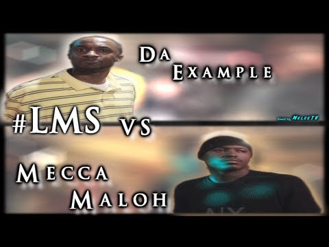 Da Example vs Mecca Maloh