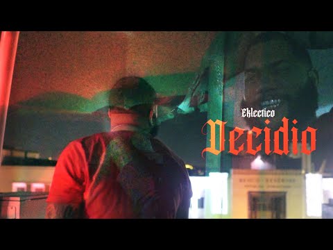 Eklectico - Decidio (Video Oficial) | @EKLECTICODIABLO