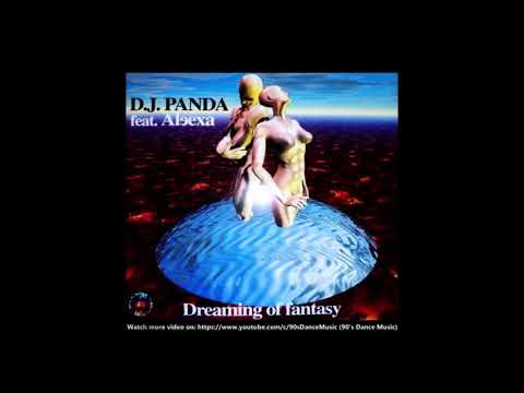 DJ Panda Feat. Aleexa - Dreaming Of Fantasy (Back In A Dream Mix) (90's Dance Music) ✅