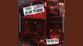 Blow Ya Mind (Extended Mix)