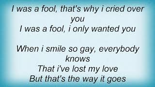 Roy Orbison - I Was A Fool Lyrics