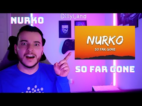 DillyLandReacts - Nurko - So Far Gone ft. Autrey
