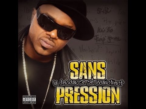 Sans Pression - La tendance maintient (L'ALBUM)