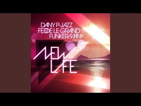 New Life (Funkerman 2017 Edit)