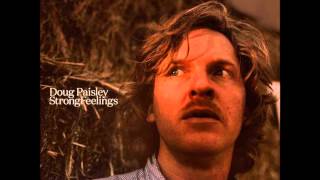 Doug Paisley - It's Not Too Late (To Say Goodbye)