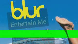 BLUR - Entertain Me