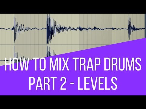 EDM Production Tutorial 005 - Mixing Trap Drums Part 2 (Levels) HD