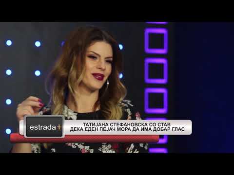 Estradaplus 05.03.2018 - Tatijana Stefanovska so strav deka eden pejac mora da ima dobar glas