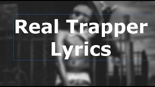 Bankrol Fresh Real trapper LYRICS