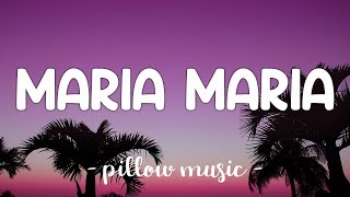 Maria Maria - Santana (Feat. The Product G&B) (Lyrics